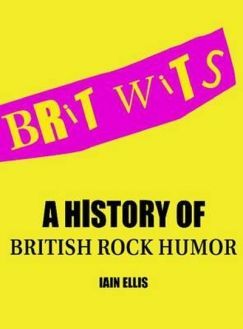 Mock’n’Roll: Iain Ellis's "Brit Wits"