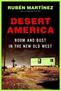 On Desert America: Boom and Bust in the New Old West