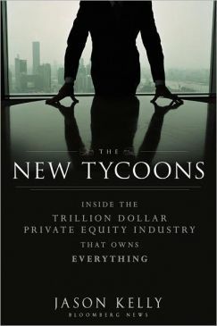 Private Equity Planet: Jason Kelly on 'The New Tycoons'