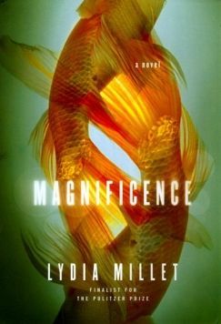 Species Decline: On Lydia Millet's 'Magnificence'