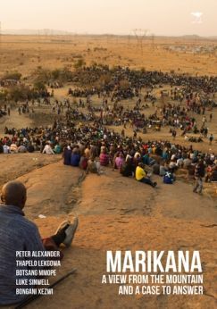 Marikana, Part II: Looking For Answers to a South African Massacre