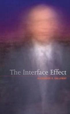 The Next Level: Alexander R. Galloway’s “The Interface Effect”