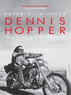 Dennis Hopper Needed Our Love: An Interview with Peter Winkler
