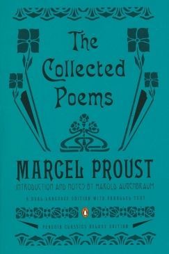 Melancholy Surprise: Marcel Proust’s Collected Poems