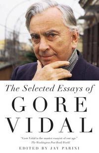 Re-re-reading Gore Vidal: A First Anniversary Requiem