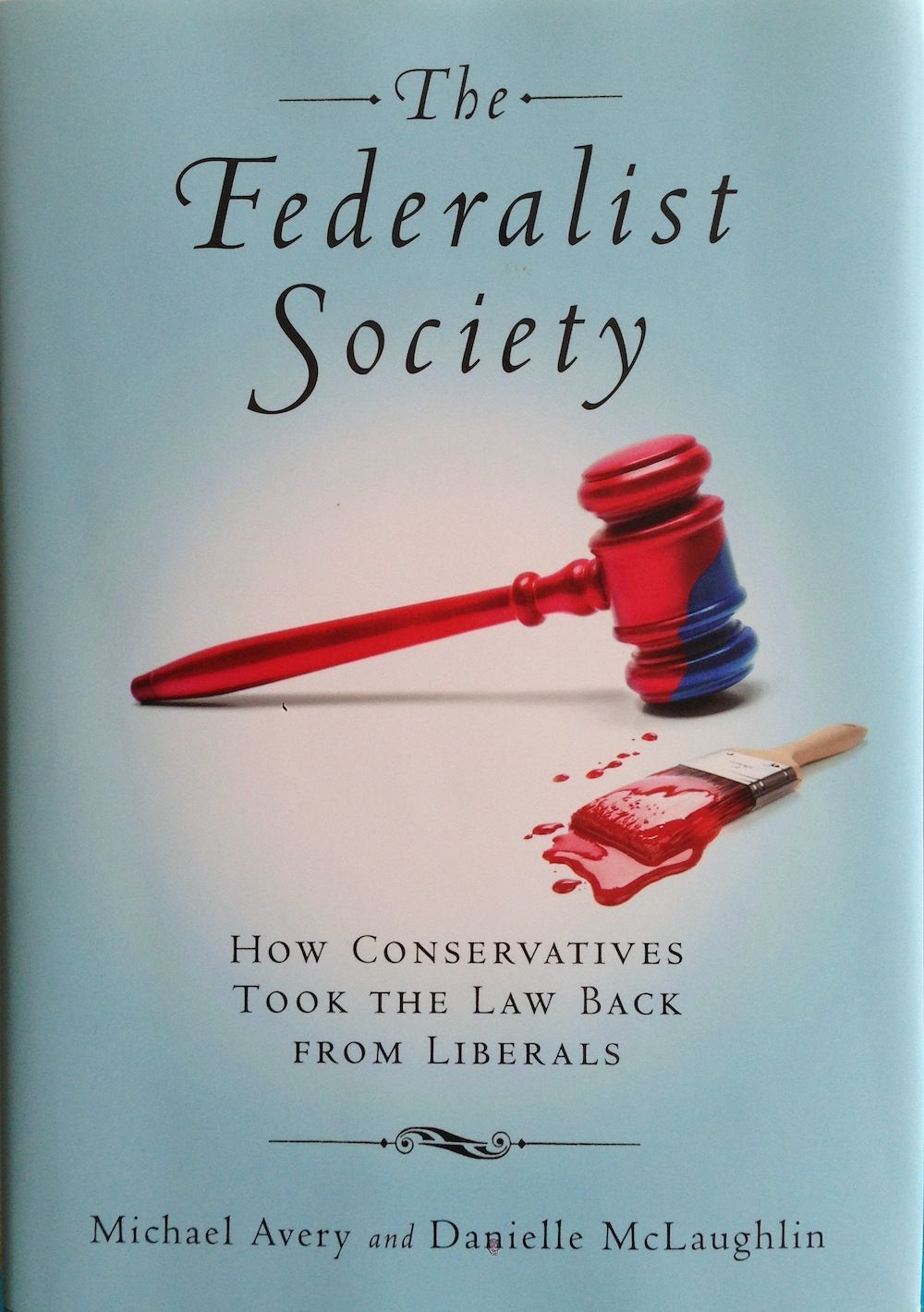 Taking Over the Judiciary: The Impact of the Federalist Society