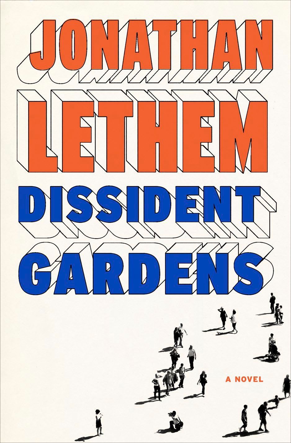 Outborough Destiny: Jonathan Lethem’s “Dissident Gardens”