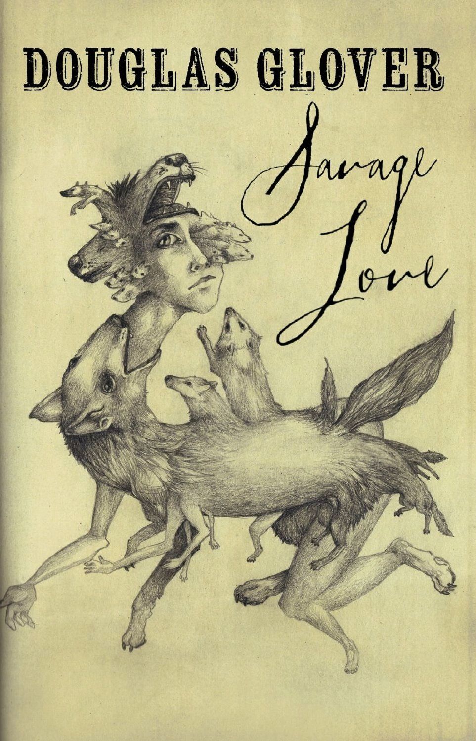 An Anatomy of Story: Douglas Glover’s "Savage Love"