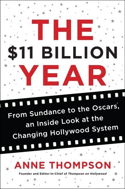 The Hollywood Reporter: On Anne Thompson's "The $11 Billion Year"