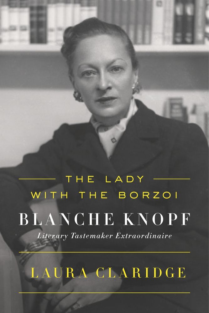 The History of Prestige: Blanche Knopf and Literary Culture