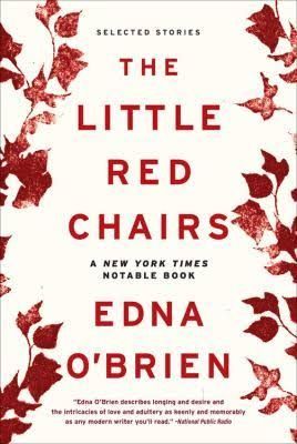 Lyrical Paraphernalia: The Novels of Edna O’Brien and “The Little Red Chairs”