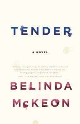 Loud Love: On Belinda McKeon’s “Tender”