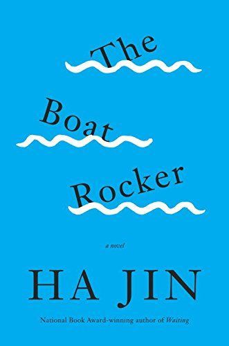 Get Your Sea Legs for Ha Jin’s “The Boat Rocker”