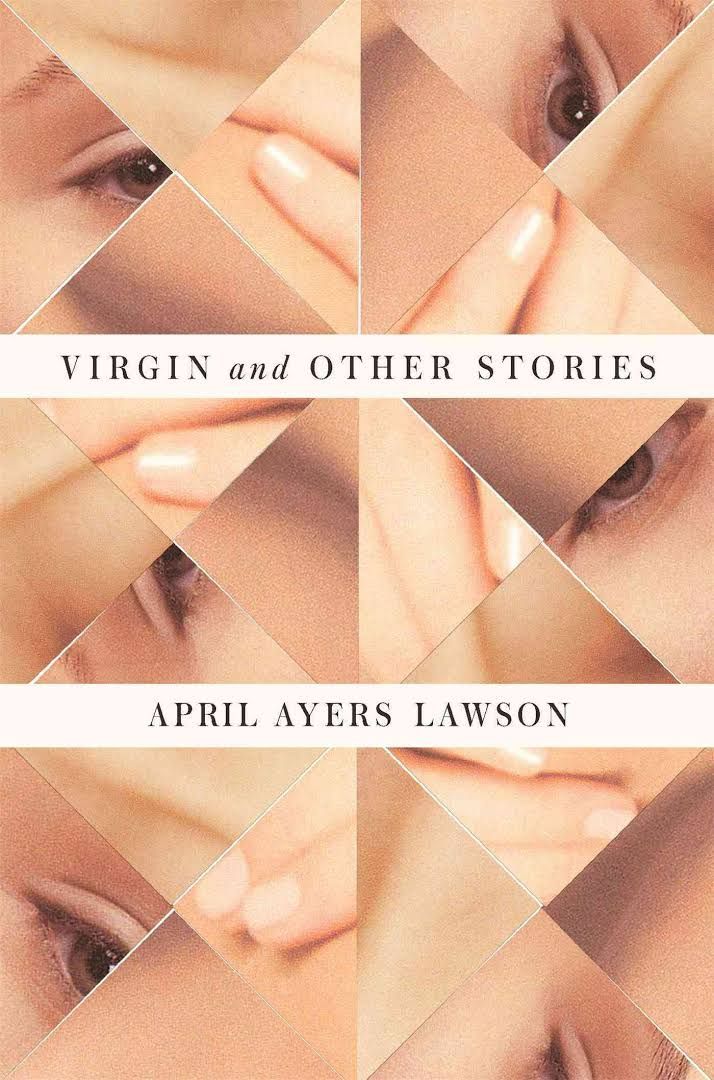 Fractals of Fractals: on April Ayers Lawson’s “Virgin and Other Stories”