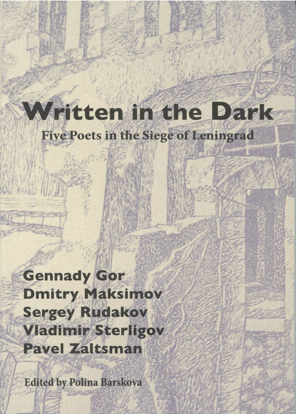 Making Meaning Under the Siege: On Five Leningrad Poets