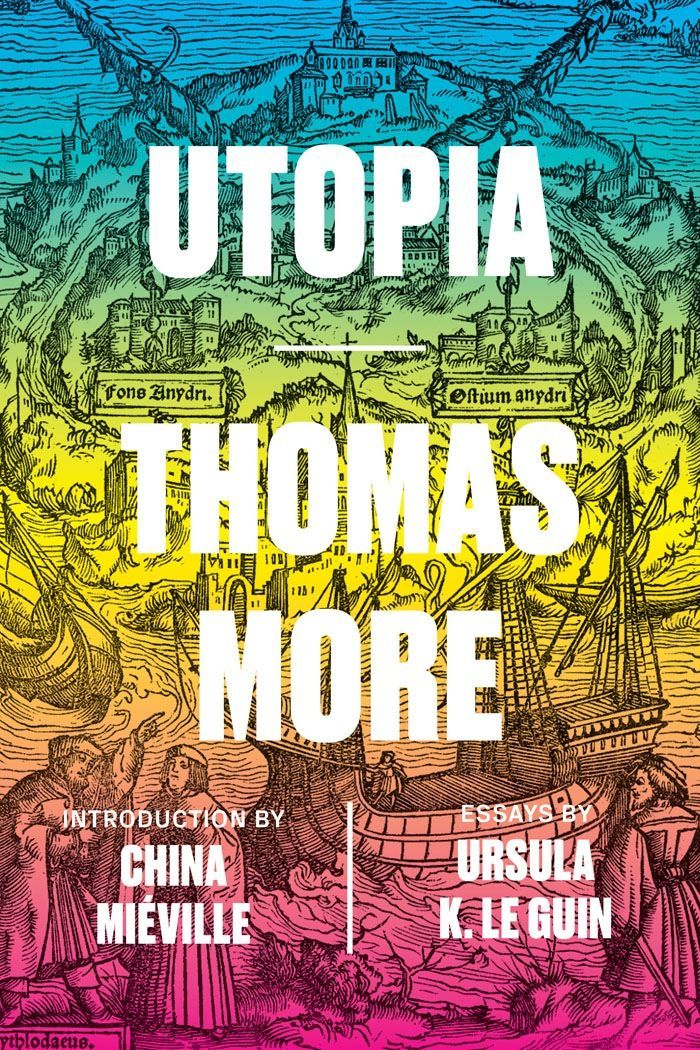 Nowhere Now: Thomas More’s “Utopia” at 500