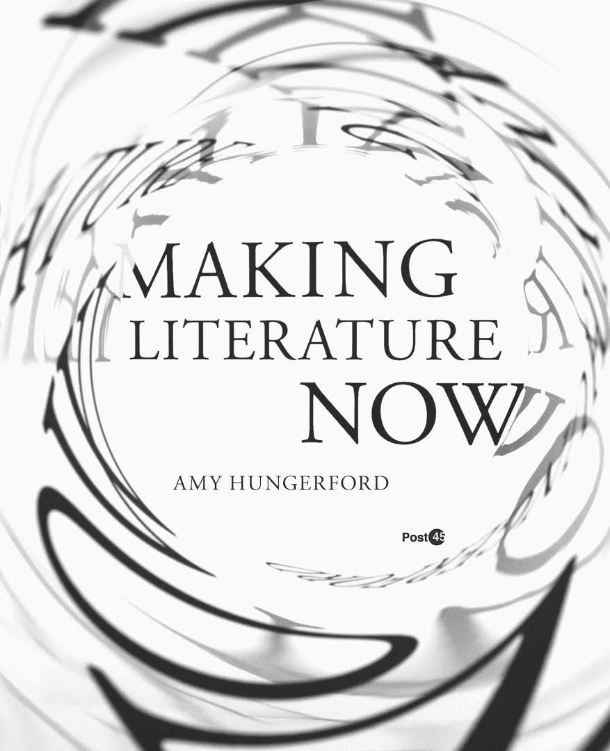 Affective Exchange: Amy Hungerford’s “Making Literature Now”