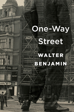 Always One More Time: On Walter Benjamin’s “One-Way Street” and “The Storyteller”