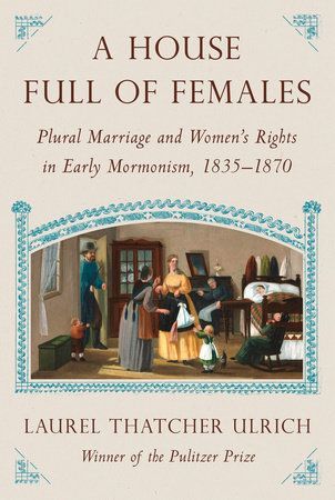 A Church Full of Females: A New History of Mormon Women