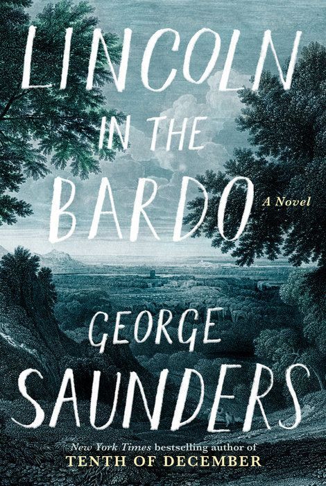Presidential Purgatories: George Saunders’s “Lincoln in the Bardo”