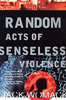 “There’s Too Much Reality”: On Jack Womack’s “Random Acts of Senseless Violence”