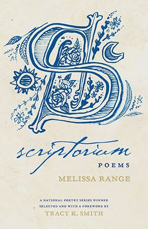 Second Acts: A Second Look at Second Books of Poetry: Rosanna Warren and Melissa Range