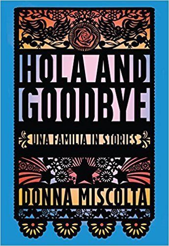 Beyond the Confines of Race and Culture: “Hola and Goodbye: Una Familia in Stories”