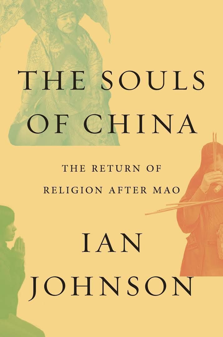 Opiate of the People: A Review of Ian Johnson’s “The Souls of China”