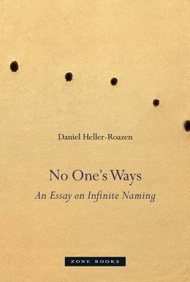 I Speak Therefore I Am: On Daniel Heller-Roazen’s “No One’s Ways”
