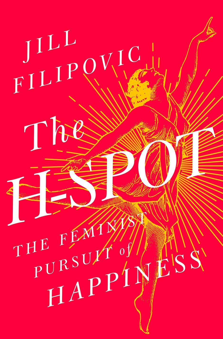 The Feminist Uses of Narrative Fiction: Jill Filipovic’s “The H-Spot” and the Search for Women’s Happiness