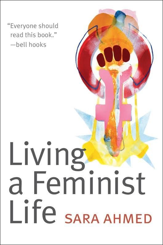 Facing the Feminist in the Mirror: On Sara Ahmed’s “Living a Feminist Life”