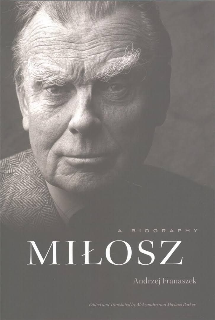 Against the Devil: The Tormented Life of Czesław Miłosz
