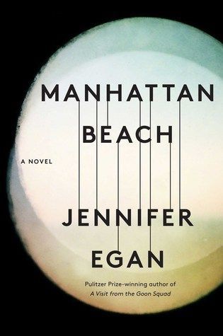 Pulling in and Down: On Jennifer Egan’s “Manhattan Beach”