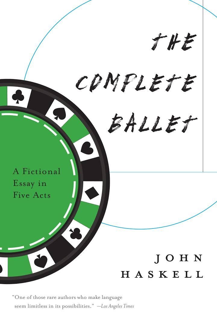 Romancing a High-Low Split: John Haskell’s “The Complete Ballet: A Fictional Essay in Five Acts”