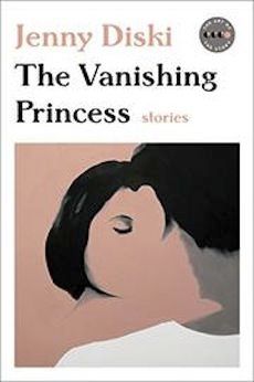 Tiny Betrayals and Naughty Poeticism: Jenny Diski’s “The Vanishing Princess”