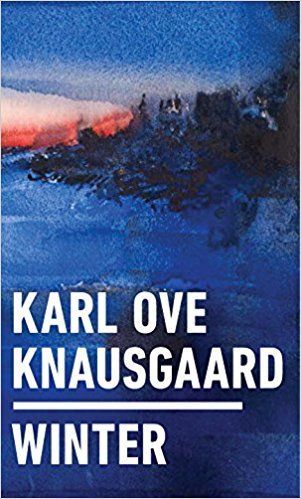 Natural Philosopher: Karl Ove Knausgaard’s “Winter”