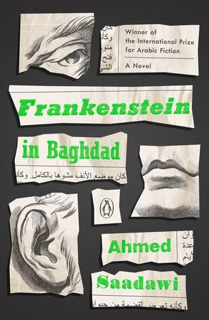 Fiction of Dystopian Times: Ahmed Saadawi’s “Frankenstein in Baghdad”