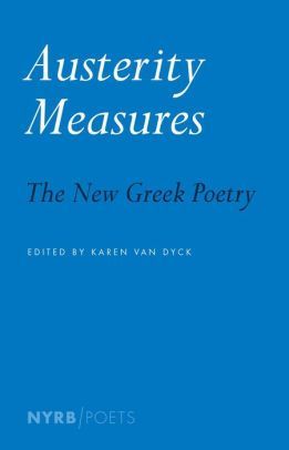 A Brand New Beginning: “Austerity Measures: The New Greek Poetry”