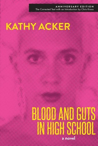 Why Kathy Acker Now?