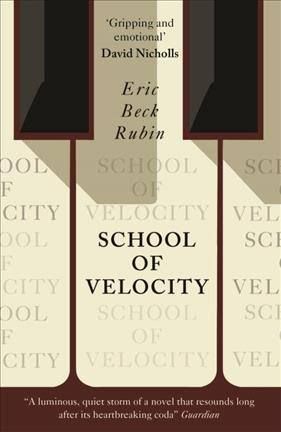 Elegant, Tragic, Strange: Eric Beck Rubin’s “School of Velocity”