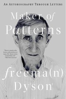 Cheerful Contrarian: Freeman Dyson’s Letters