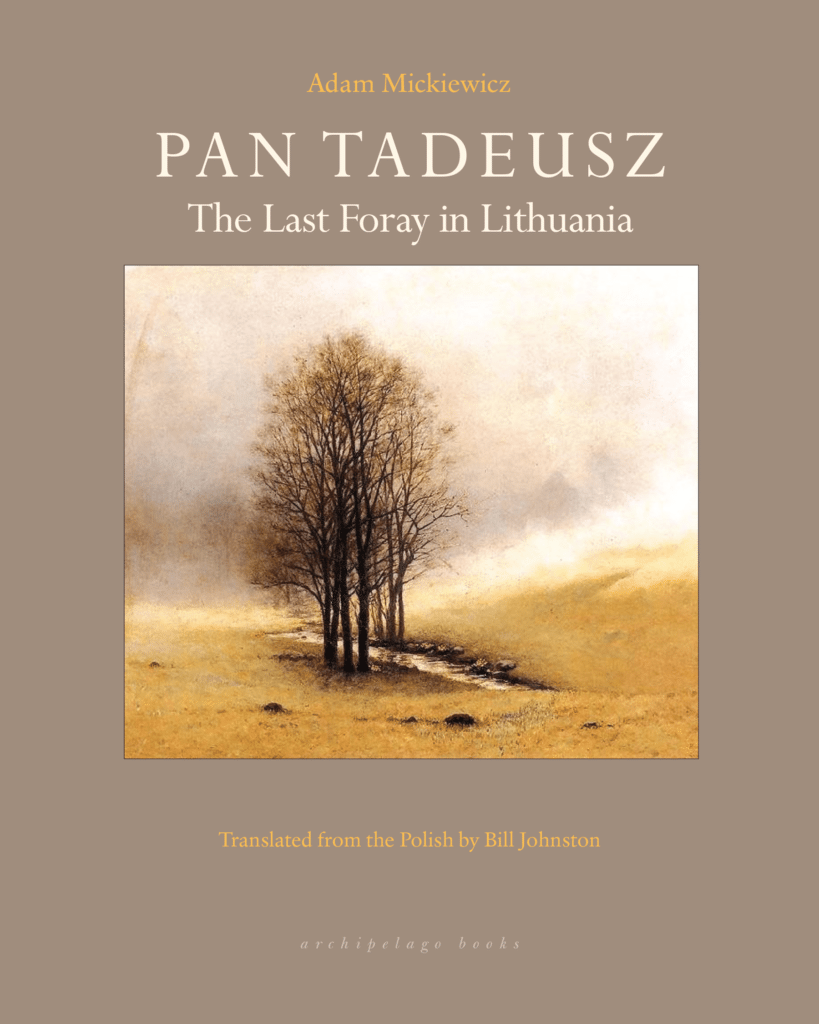 A Polish Snow Globe: On Adam Mickiewicz’s “Pan Tadeusz: The Last Foray in Lithuania”