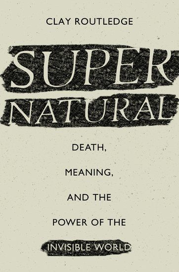 The Supernatural as Natural, Healthy, and Banal