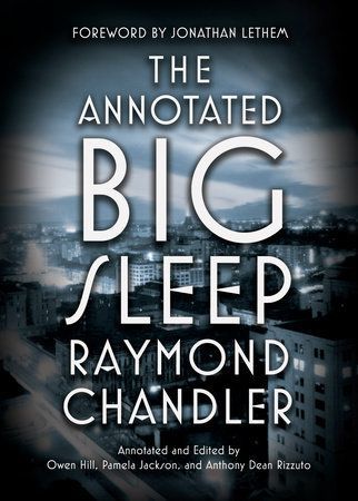 “Marlowe Would Be Proud”: On “The Annotated Big Sleep”