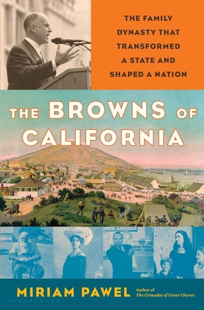 California Sons: Miriam Pawel’s “The Browns of California”
