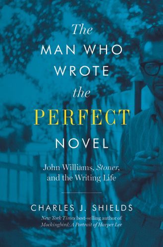 A Substantially Good Book: On Charles J. Shields’s Life of John Williams