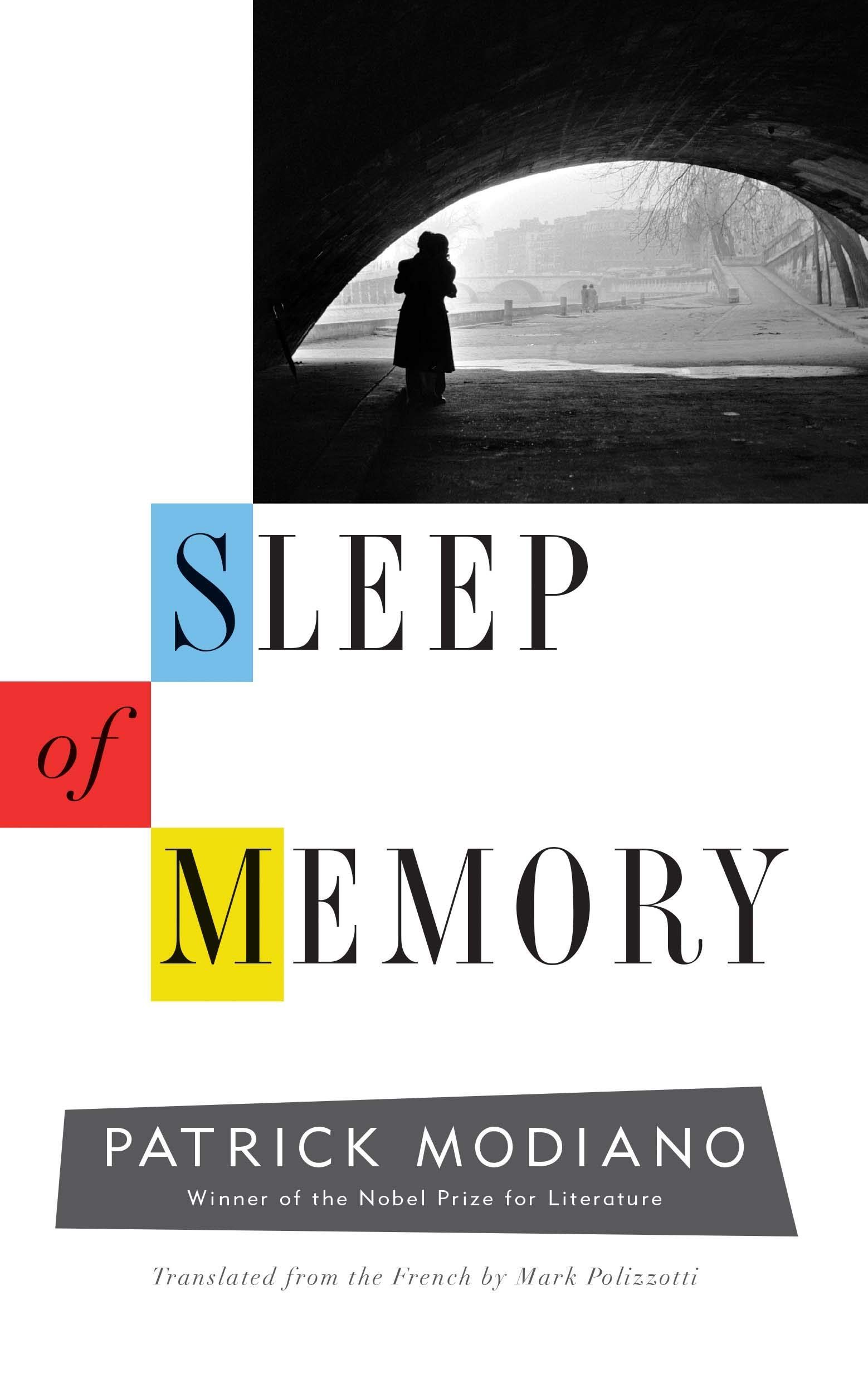 Remember to Forget: Patrick Modiano’s “Sleep of Memory”