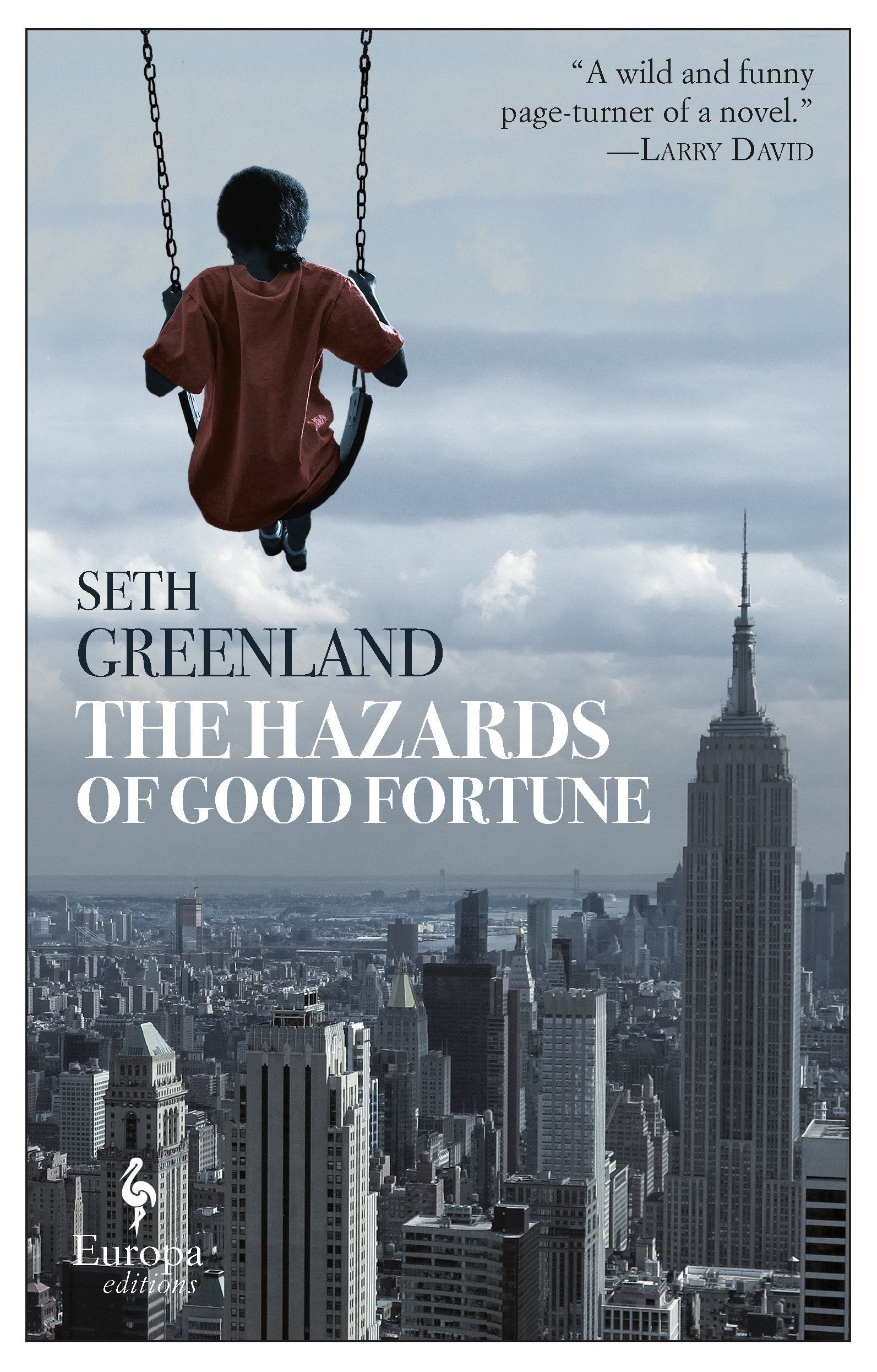 The Modern American Dilemma: Seth Greenland’s “The Hazards of Good Fortune”