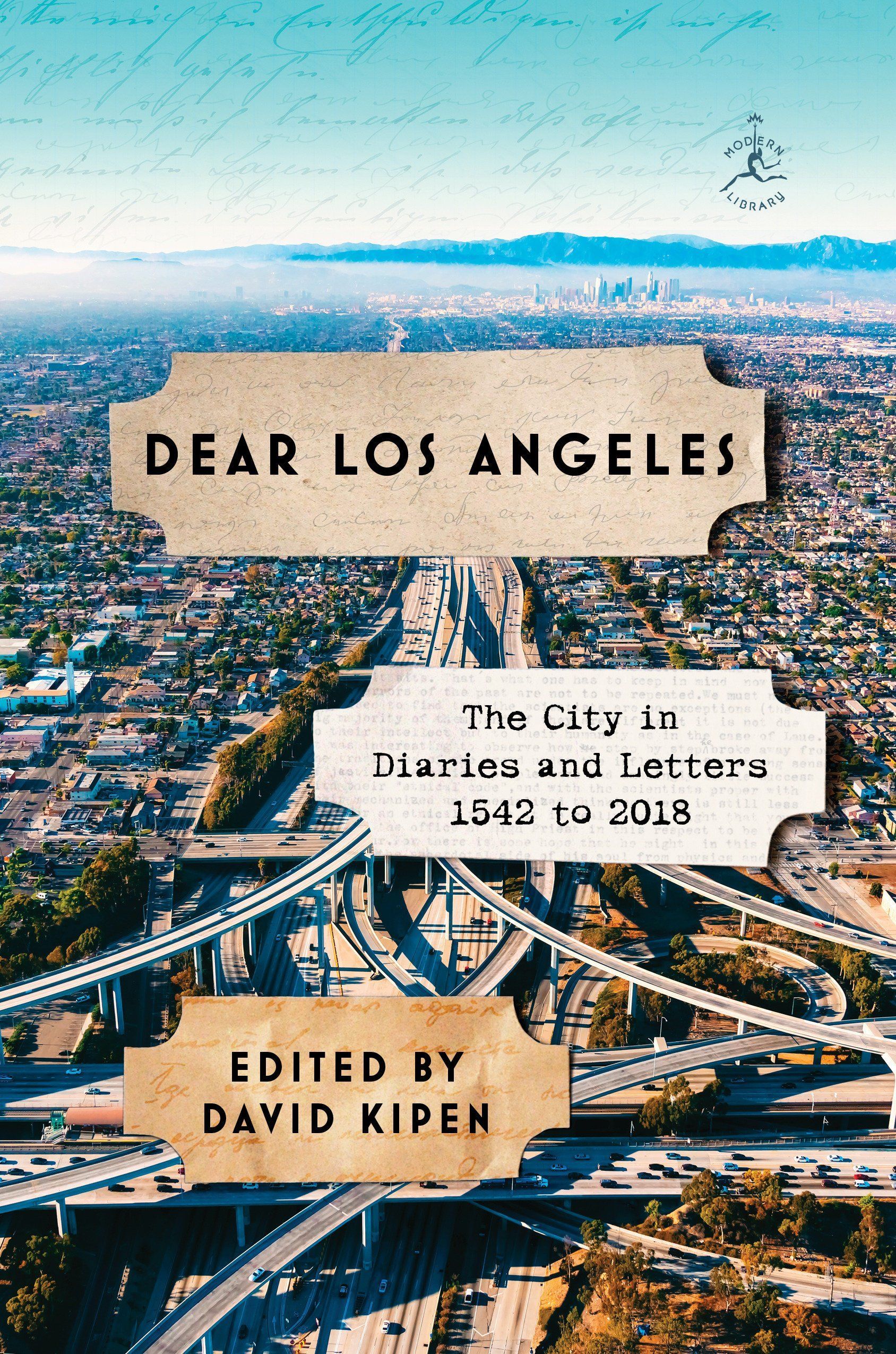 Dark Knights and Sunny Disquisitions: On David Kipen’s “Dear Los Angeles: The City in Diaries and Letters, 1542 to 2018”