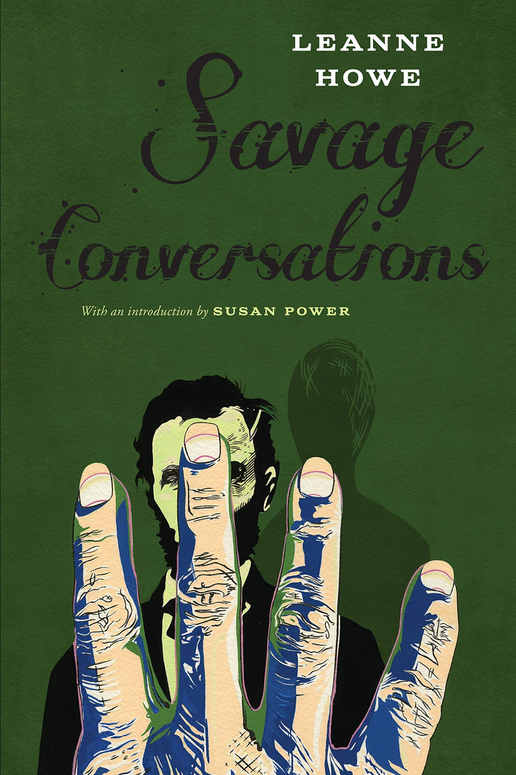 Eyes Cracking Like Egg Yolks: LeAnne Howe’s “Savage Conversations”